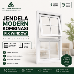 Jendela Aluminium Modern Kombinasi Fix Window 50x100 cm | Minimalis Premium